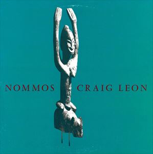 CRAIG LEON / クレイグ・レオン / NOMMOS