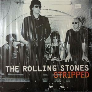 ROLLING STONES / ローリング・ストーンズ / STRIPPED