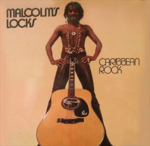 MALCOLM'S LOCKS / CARIBBEAN ROCK