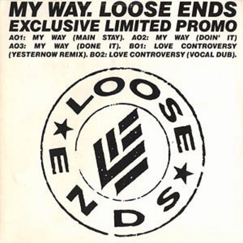LOOSE ENDS / ルース・エンズ / MY WAY