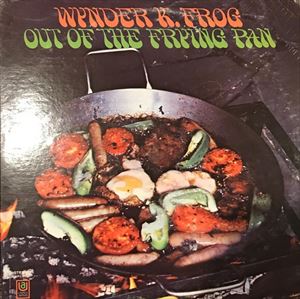 WYNDER K. FROG / ワインダー・K.フロッグ / OUT OF THE FRYING PAN
