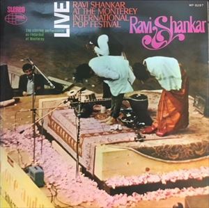 ラヴィ・シャンカール / RAVI SHANKAR AT THE MONTEREY INTERNATIONAL POP FESTIVAL