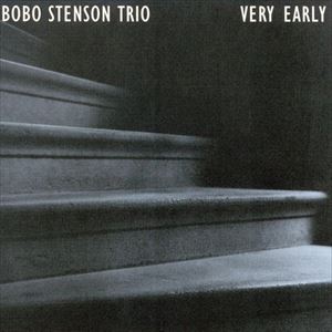 BOBO STENSON / ボボ・ステンソン / VERY EARLY