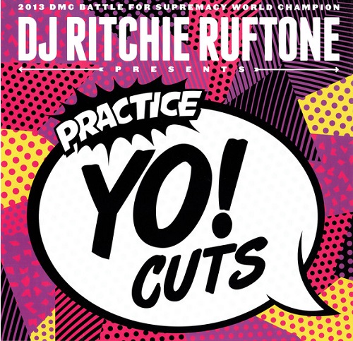 DJ RITCHIE RUFTONE / PRACTICE YO! CUTS 12"