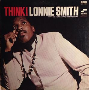 LONNIE SMITH (DR. LONNIE SMITH) / ロニー・スミス (ドクター・ロニー・スミス) / THINK!