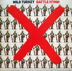 WILD TURKEY / ワイルド・ターキー / BATTLE HYMN
