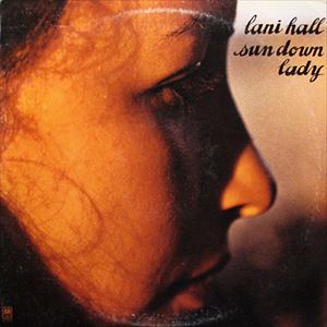 LANI HALL / ラニ・ホール / SUN DOWN LADY