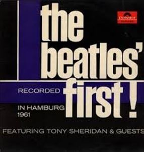 BEATLES / ビートルズ / BEATLES' FIRST RECORDED IN HAMBURG 1961