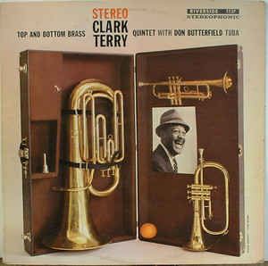 CLARK TERRY / クラーク・テリー / TOP AND BOTTOM BRASS