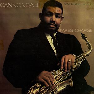 TAKES CHARGE/CANNONBALL ADDERLEY/キャノンボール・アダレイ ｜JAZZ｜ディスクユニオン・オンラインショップ｜diskunion.net