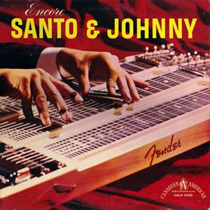 SANTO & JOHNNY / サント&ジョニー / ENCORE