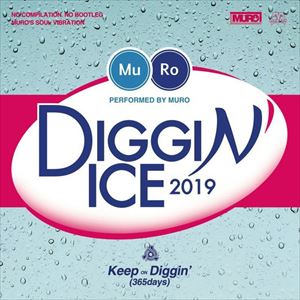 DJ MURO / DJムロ / DIGGIN' ICE 2019