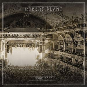 ROBERT PLANT / ロバート・プラント / MORE ROAR