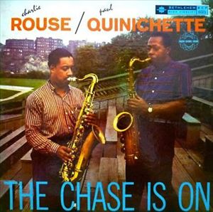 CHARLIE ROUSE / チャーリー・ラウズ / CHASE IS ON