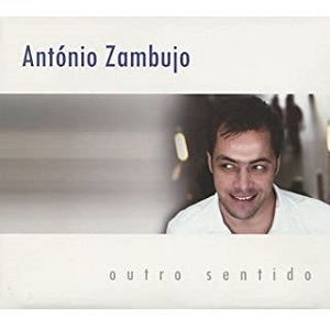 ANTONIO ZAMBUJO / アントニオ・ザンブージョ / OUTRO SENTIDO / オウトロ・センティード