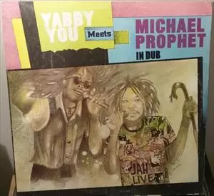 AT THE DUB STATION / YABBY YOU MEETS MICHAEL PROPHET IN DUB