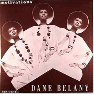 DANE BELANY / MOTIVATIONS
