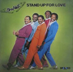 SHO NUFF / ショー・ナフ / STAND UP FOR LOVE