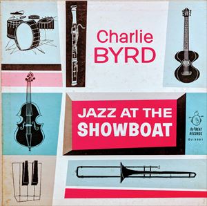 CHARLIE BYRD / チャーリー・バード / JAZZ AT THE SHOWBOAT