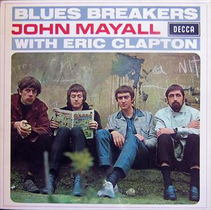 JOHN MAYALL with ERIC CLAPTON / ジョン・メイオール・ウィズ・エリック・クラプトン / BLUES BREAKERS
