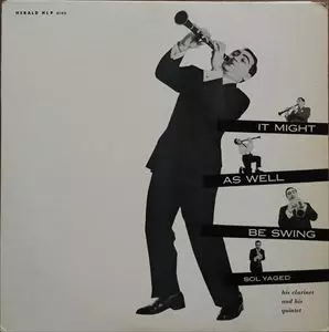 SOL YAGED / IT MIGHT AS WELL BE SWING