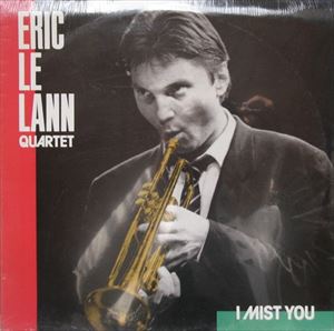 ERIC LE LANN / エリック・ルラン / I MIST YOU
