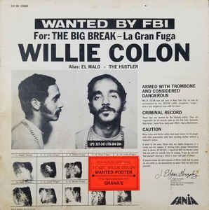 WILLIE COLON / ウィリー・コローン / WANTED BY FBI / THE BIG BREAK - LA GRAN FUGA