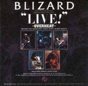 BLIZARD / ブリザード / 'LIVE!'' ~OVERHEAT~
