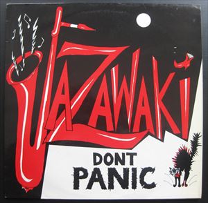JAZAWAKI / DON'T PANIC