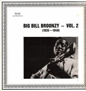 BIG BILL BROONZY / ビッグ・ビル・ブルーンジー / VOL.2 (1935-1949)