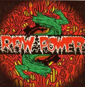 RAW POWER / REPTILE HOUSE