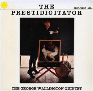 GEORGE WALLINGTON / ジョージ・ウォーリントン / PRESTIDIGITATOR