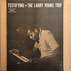 LARRY YOUNG / ラリー・ヤング / TESTIFYING