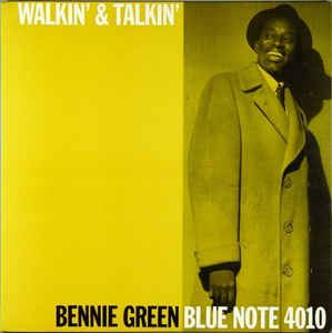 BENNIE GREEN / ベニー・グリーン / WALKIN' & TALKIN'