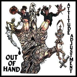 ATTITUDE ADJUSTMENT / アティテュード・アジャストメント / OUT OF HAND