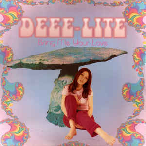 DEEE-LITE / ディー・ライト / BRING ME YOUR LOVE