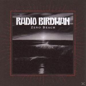 RADIO BIRDMAN / レディオ・バードマン / ZENO BEACH DI RADIO BIRDMAN