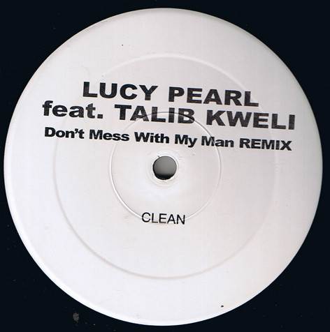 LUCY PEARL / ルーシー・パール / DON'T MESS WITH MY MAN  REMIX 12"