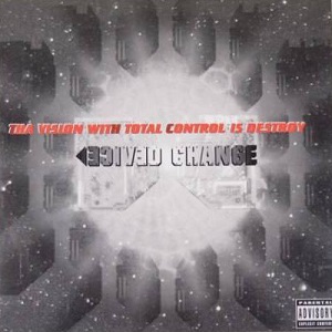 DEVICE CHANGE / THA VISION WITH TOTAL CONTROL IS DESTROY (7")