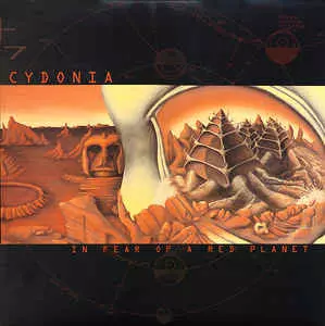 CYDONIA / シドニア / IN FEAR OF A RED PLANET