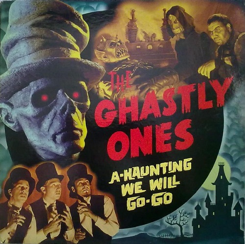 GHASTLY ONES / A-HAUNTING WE WILL GO-GO