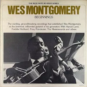 BEGINNINGS/WES MONTGOMERY/ウェス・モンゴメリー｜JAZZ｜ディスク