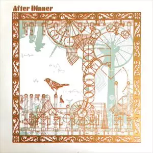 AFTER DINNER / アフター・ディナー / AFTER DINNER