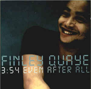 FINLEY QUAYE / フィンリー・クェイ / EVEN AFTER ALL