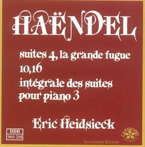 ERIC HEIDSIECK / エリック・ハイドシェック / HAENDEL: INTEGRALE DES 16 SUTES VOL.3