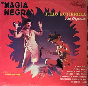 JULIO GUTIERREZ / フリオ・グティエレス / MAGIA NEGRA