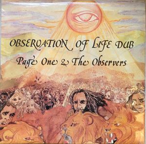 PAGE ONE & THE OBSERVERS / OBSERVATION OF LIFE DUB