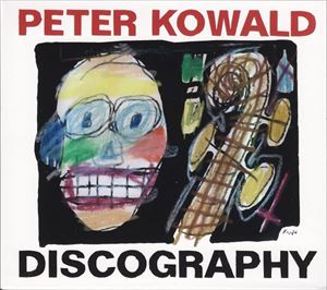 PETER KOWALD / ペーター・コヴァルト / DISCOGRAPHY