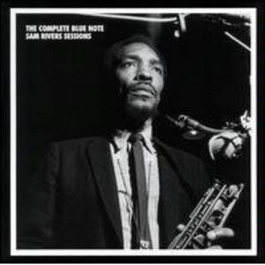 SAM RIVERS / サム・リヴァース / COMPLETE BLUE NOTE SAM RIVERS SESSIONS
