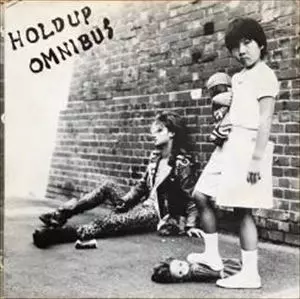HOLD UP オムニバス HOLD UP OMNIBUS/V.A. /オムニバス｜日本のロック｜ディスク